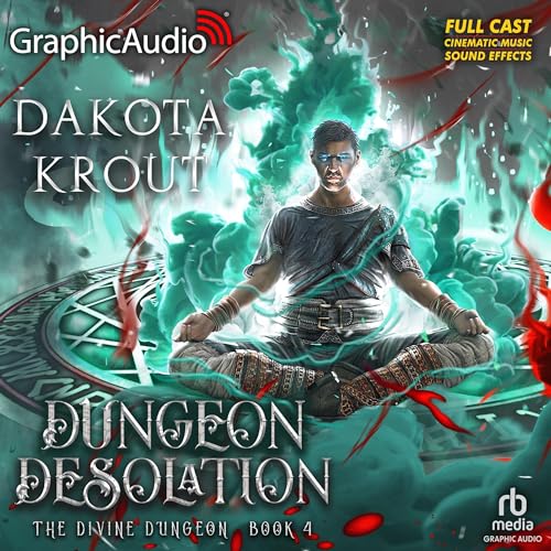 Dungeon Desolation (Dramatized Adaptation) Audiobook By Dakota Krout cover art