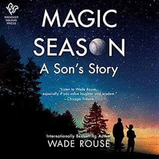 Magic Season Audiobook By Wade Rouse cover art