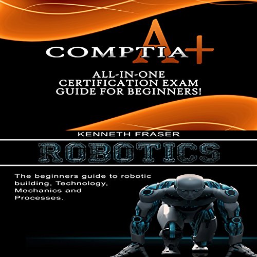 CompTIA A+ & Robotics Audiobook By Solis Tech cover art