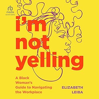 I'm Not Yelling Audiolibro Por Elizabeth Leiba arte de portada