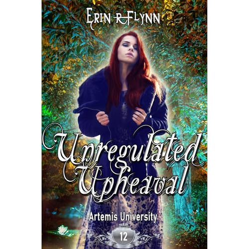 Unregulated Upheaval Audiobook By Erin R Flynn cover art