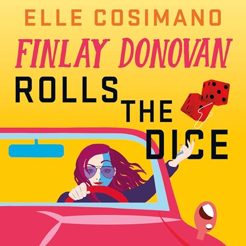 Finlay Donovan Rolls the Dice Audiolibro Por Elle Cosimano arte de portada