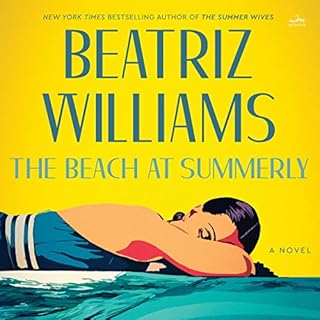 The Beach at Summerly Audiobook By Beatriz Williams cover art