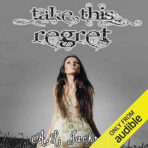 Take This Regret Audiolibro Por A. L. Jackson arte de portada