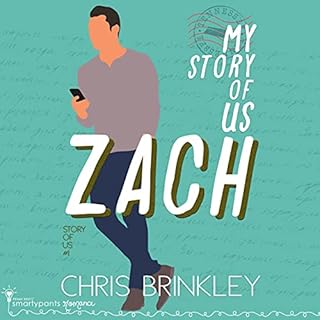 My Story of Us: Zach Audiolibro Por Smartypants Romance, Chris Brinkley arte de portada
