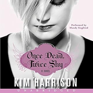 Once Dead, Twice Shy Audiobook By Kim Harrison cover art