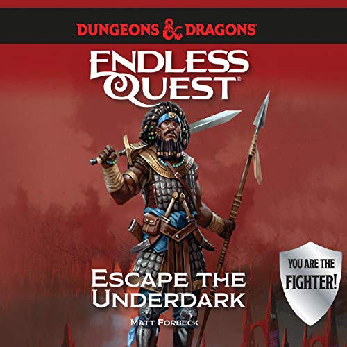 Dungeons & Dragons: Escape the Underdark Audiobook By Matt Forbeck cover art