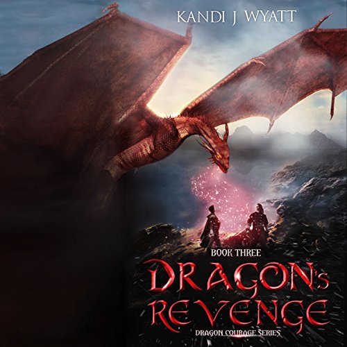 Dragon's Revenge Audiobook By Kandi J. Wyatt cover art