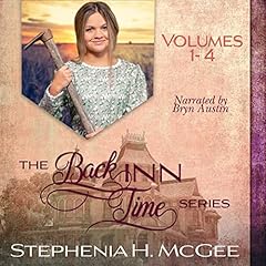 The Back Inn Time Series: Books 1-4 Audiolibro Por Stephenia H. McGee arte de portada