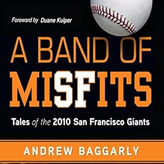 A Band of Misfits Audiobook By Andrew Baggarly cover art