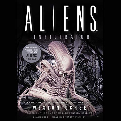 Aliens: Infiltrator Audiobook By Weston Ochse cover art