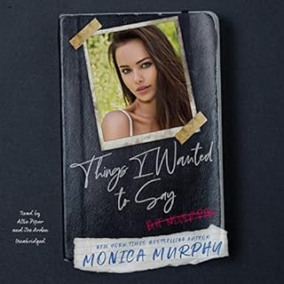 Things I Wanted to Say (but Never Did) Audiolibro Por Monica Murphy arte de portada