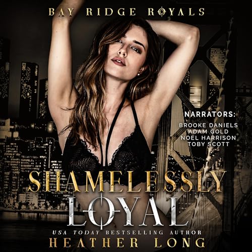 Shamelessly Loyal Audiolibro Por Heather Long arte de portada