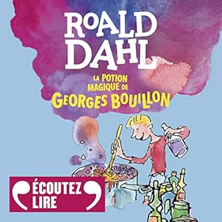 La potion magique de Georges Bouillon Audiolibro Por Roald Dahl arte de portada