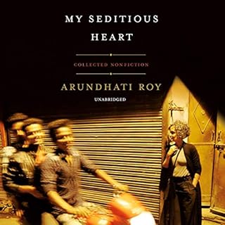 My Seditious Heart Audiolibro Por Arundhati Roy arte de portada