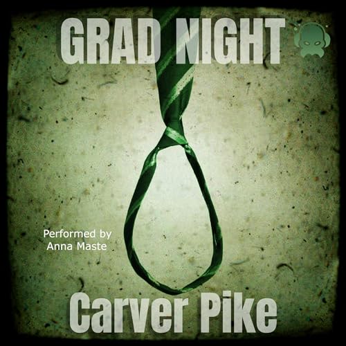 Grad Night Audiolibro Por Carver Pike arte de portada