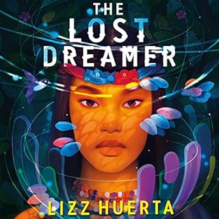 The Lost Dreamer Audiobook By Lizz Huerta cover art