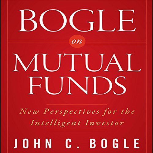 Bogle on Mutual Funds Audiobook By John C. Bogle cover art