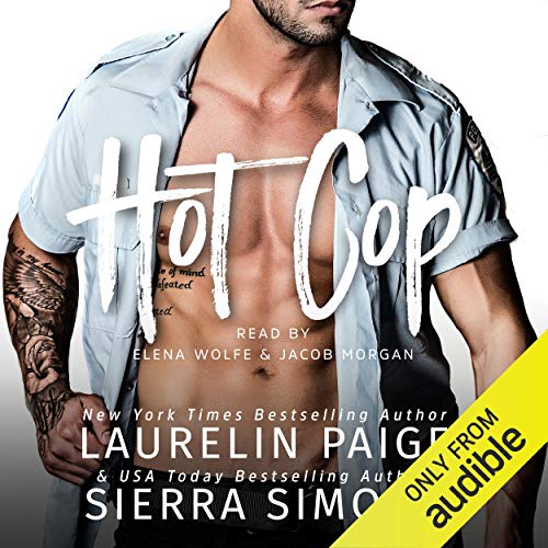 Hot Cop Audiobook By Laurelin Paige, Sierra Simone cover art