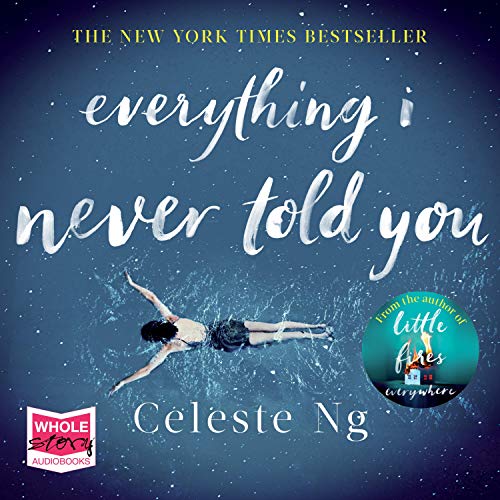 Everything I Never Told You Audiobook By Celeste Ng cover art