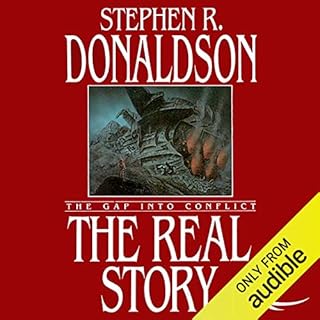 The Real Story: The Gap into Conflict Audiobook By Stephen R. Donaldson cover art