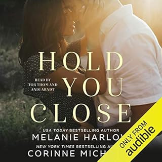 Hold You Close Audiobook By Corinne Michaels, Melanie Harlow cover art