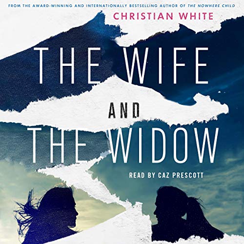 The Wife and the Widow Audiobook By Christian White cover art