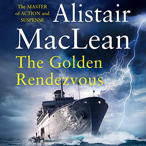 The Golden Rendezvous Audiolibro Por Alistair MacLean arte de portada