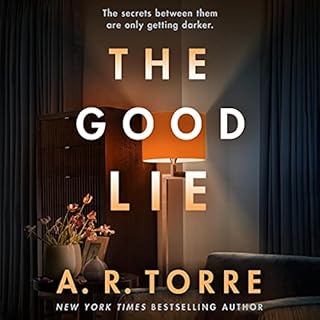 The Good Lie Audiobook By A. R. Torre cover art