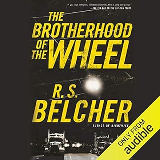 The Brotherhood of the Wheel Audiolibro Por R. S. Belcher arte de portada