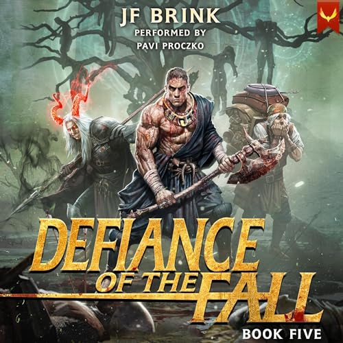 Defiance of the Fall 5 Audiobook By TheFirstDefier, JF Brink cover art