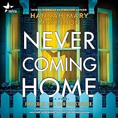 Never Coming Home Audiolibro Por Hannah Mary McKinnon arte de portada