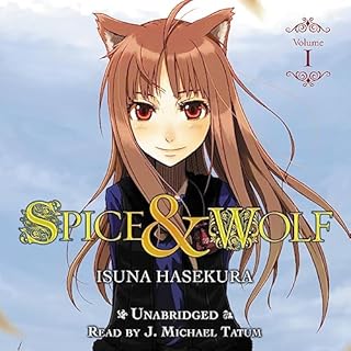 Spice and Wolf, Vol. 1 (Light Novel) Audiobook By Isuna Hasekura cover art