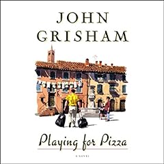 Playing for Pizza Audiolibro Por John Grisham arte de portada