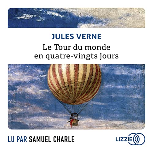 Le Tour du monde en quatre-vingts jours Audiobook By Jules Verne cover art