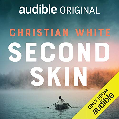 Second Skin Audiobook By Christian White cover art