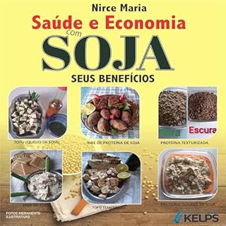 Sa&uacute;de e Economia com Soja Audiolivro Por Nirce Maria capa