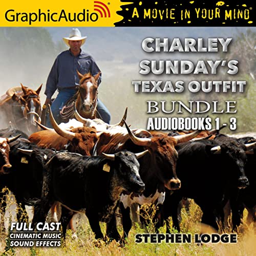 Charley's Sunday Texas Outfit 1-3 Bundle [Dramatized Adaptation] cover art