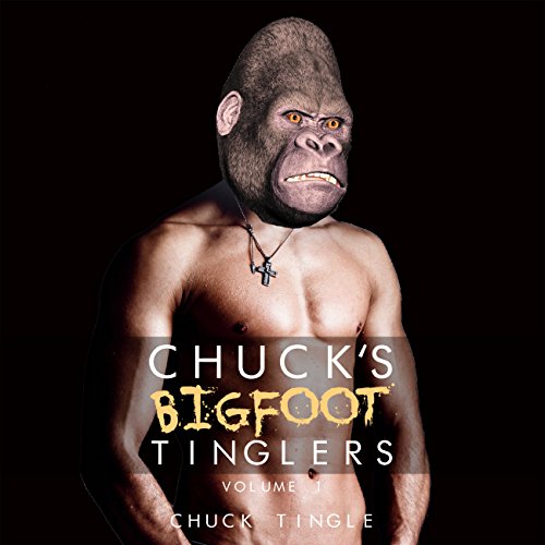 Chuck's Bigfoot Tinglers: Volume 1 Audiolibro Por Dr. Chuck Tingle arte de portada