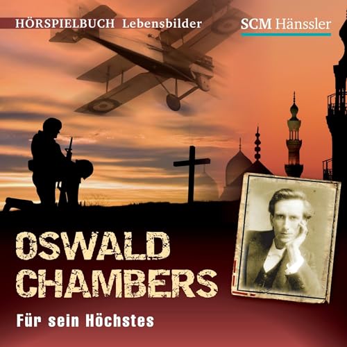 Oswald Chambers - F&uuml;r sein H&ouml;chstes Audiolibro Por Kerstin Engelhardt arte de portada