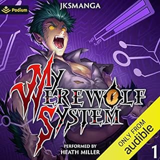 My Werewolf System: A LitRPG Progression Fantasy Audiobook By JKSManga cover art
