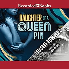 Daughter of a Queen Pin Audiolibro Por Treasure Hernandez arte de portada