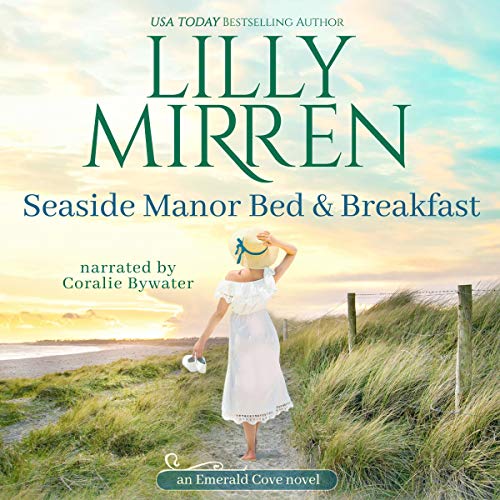 Seaside Manor Bed and Breakfast Audiolibro Por Lilly Mirren arte de portada