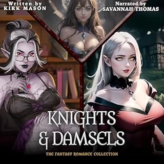 Knights and Damsels Audiobook By Kirk Mason cover art