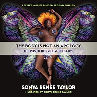 The Body Is Not an Apology, Second Edition Audiolibro Por Sonya Renee Taylor arte de portada