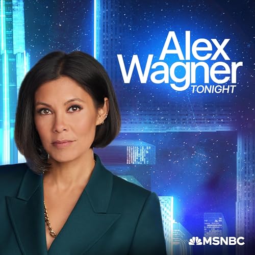 Alex Wagner Tonight Podcast By Alex Wagner MSNBC cover art