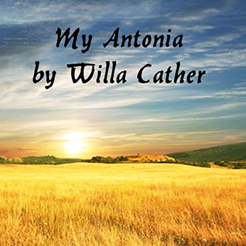 My Antonia Audiolibro Por Willa Cather arte de portada