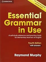 Essential Grammar in Use with Answers: A Self-Study Reference and Practice Book for Elementary Learners of English