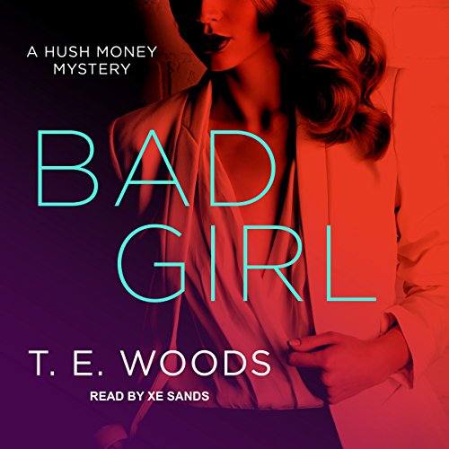 Bad Girl Audiolibro Por T. E. Woods arte de portada