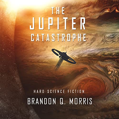The Jupiter Catastrophe Audiobook By Brandon Q. Morris cover art